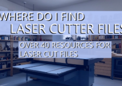 where do i find laser cutter files